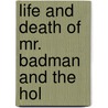 Life And Death Of Mr. Badman And The Hol door Bunyan John Bunyan