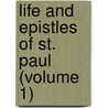 Life And Epistles Of St. Paul (Volume 1) door William John Conybeare