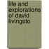 Life And Explorations Of David Livingsto