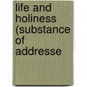 Life And Holiness (Substance Of Addresse door William Woods Smyth