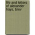 Life And Letters Of Alexander Hays, Brev