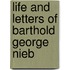 Life And Letters Of Barthold George Nieb