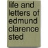 Life And Letters Of Edmund Clarence Sted