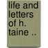 Life And Letters Of H. Taine ..