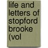 Life And Letters Of Stopford Brooke (Vol