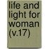 Life And Light For Woman (V.17)