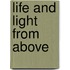 Life And Light From Above