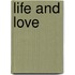 Life And Love