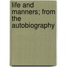 Life And Manners; From The Autobiography door Thomas De Quincy