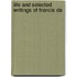 Life And Selected Writings Of Francis Da