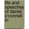 Life And Speeches Of Daniel O'Connell In door Daniel O'Connell