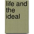 Life And The Ideal
