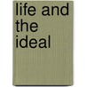 Life And The Ideal door Jonathan Brierley