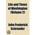 Life And Times Of Washington (Volume 2)