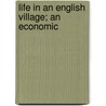 Life In An English Village; An Economic door Maud Frances Davies