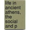 Life In Ancient Athens, The Social And P door David Tucker