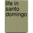 Life In Santo Domingo