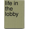 Life In The Lobby door Donn Piatt