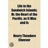 Life In The Sandwich Islands; Or. The He