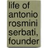 Life Of Antonio Rosmini Serbati, Founder