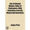Life Of Edmond Malone, Editor Of Shakspe door Sir James Prior
