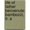 Life Of Father Benvenuto Bambozzi, Tr. A door Niccol Treggiari