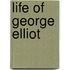 Life Of George Elliot