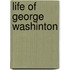 Life Of George Washinton