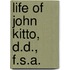 Life Of John Kitto, D.D., F.S.A.