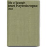 Life Of Joseph Brant-Thayendanegea; Inlc door William Leete Stone