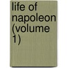 Life Of Napoleon (Volume 1) door Antoine Henri Jomini