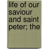 Life Of Our Saviour And Saint Peter; The door Francis DeLigney