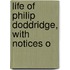 Life Of Philip Doddridge, With Notices O