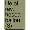 Life Of Rev. Hosea Ballou (3) by Thomas Whittemore