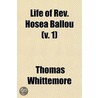 Life Of Rev. Hosea Ballou (V. 1) door Thomas Whittemore