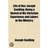 Life Of Rev. Joseph Snelling; Being A Sk door Joseph Snelling