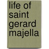 Life Of Saint Gerard Majella door Vassall-Phillips