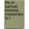 Life Of Samuel Kirkland, Missionary To T door Samuel Kirkland Lothrop