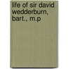 Life Of Sir David Wedderburn, Bart., M.P door David Wedderburn