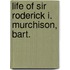 Life Of Sir Roderick I. Murchison, Bart.