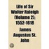 Life Of Sir Walter Raleigh  Volume 2 ; 1