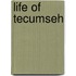 Life Of Tecumseh