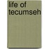 Life Of Tecumseh