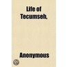 Life Of Tecumseh door Benjamin Drake