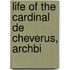 Life Of The Cardinal De Cheverus, Archbi
