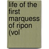Life Of The First Marquess Of Ripon (Vol by Lucien Wolf