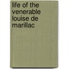 Life Of The Venerable Louise De Marillac door Alice Mary Weld-Blundell Fraser Lovat