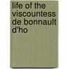 Life Of The Viscountess De Bonnault D'Ho door Father Stanislaus