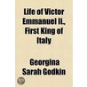 Life Of Victor Emmanuel Ii., First King door Georgina Sarah Godkin