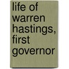Life Of Warren Hastings, First Governor door George Bruce Malleson